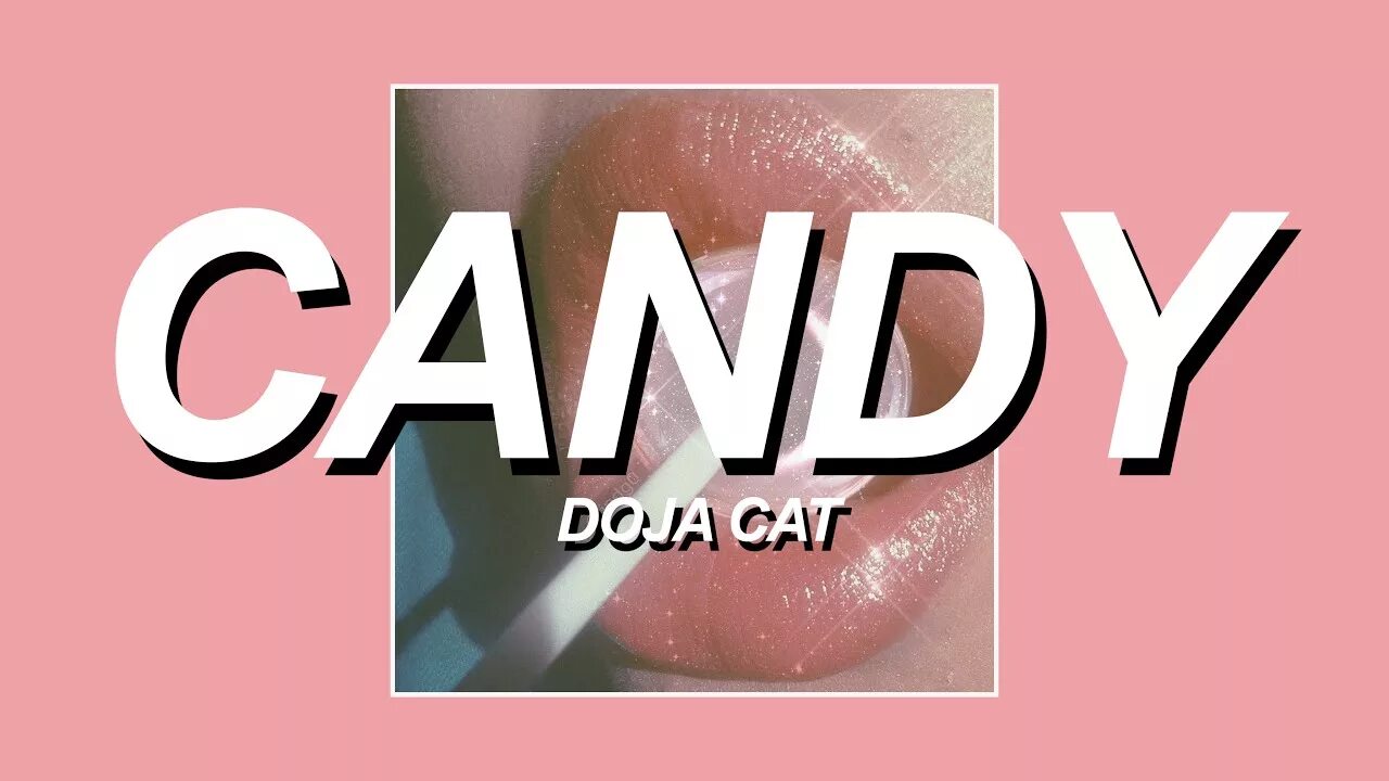 Doja Cat Candy. Candy Doja Cat обложка. Candy Doja Cat текст. Doja Cat Candy перевод.