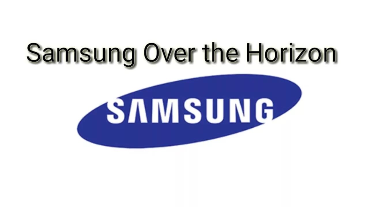 Samsung over. Over the Horizon самсунг. Samsung Horizon. Samsung over the Horizon 2016.