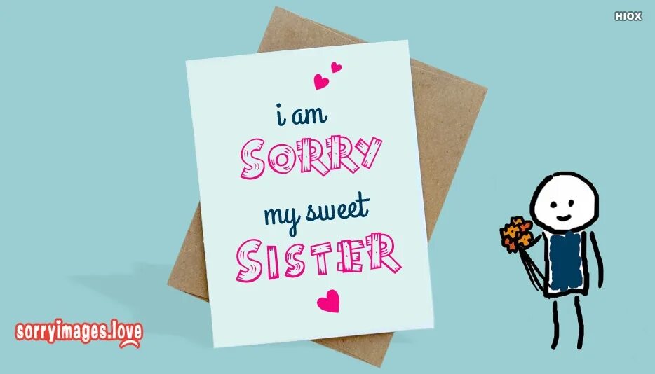 Sorry надпись. Картинка для друзья i'm sorry my friend. I sorry, sister.... My Sweet sister. Sorry sisters