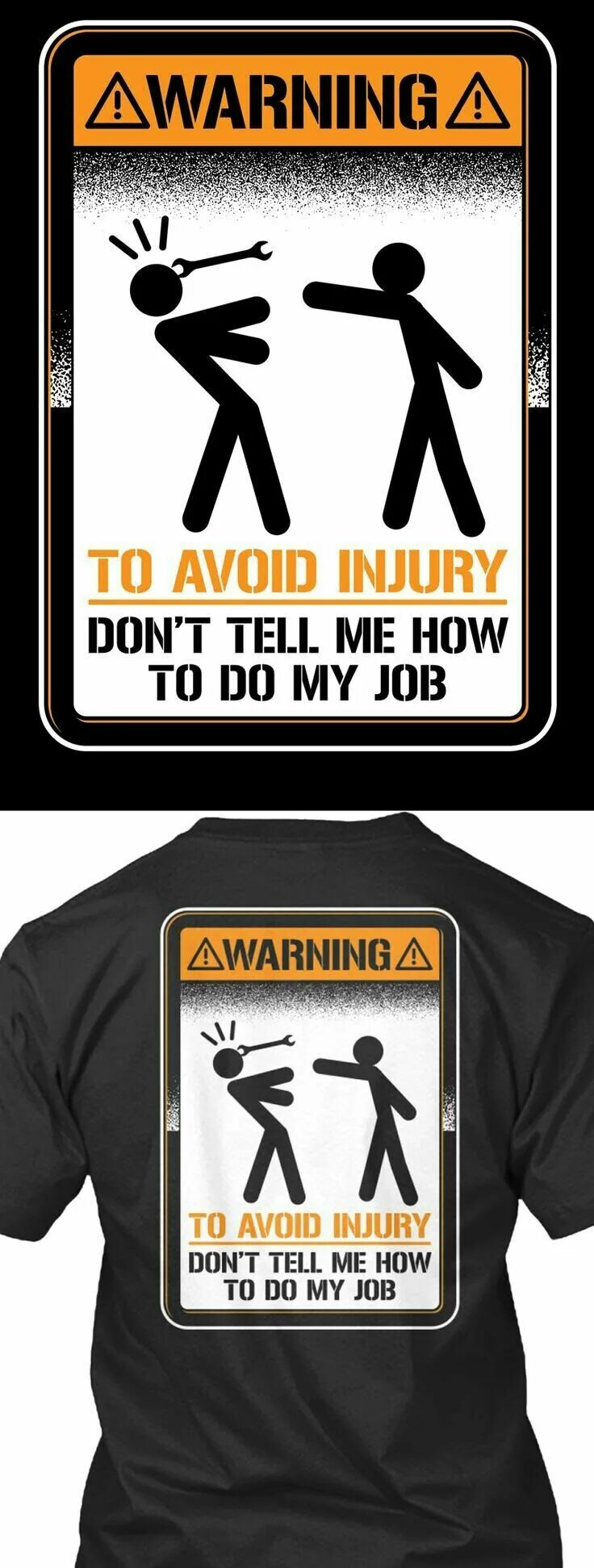 I don t like my job. Warning to avoid injury don't tell me how to do my job. Don't tell me how to do my job. Warning don't tell me how to do my job. Табличка don't tell me how.