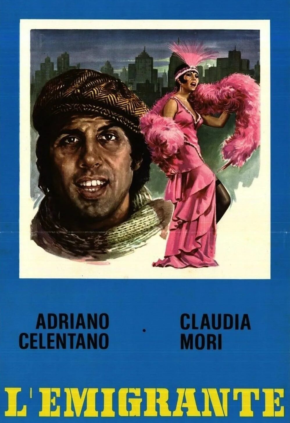 Эмигрант челентано. L'emigrante (1973). Клаудия Мори в эмигранте. Адриано Челентано эмигрант. Эмигрант фильм.