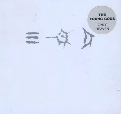 Only heaven. Young gods &quot;play kurt weill&quot;. young gods &quot;only heaven&quot;. группа the young gods. the young gods merch.