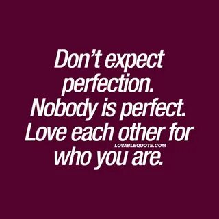 Nobody perfect