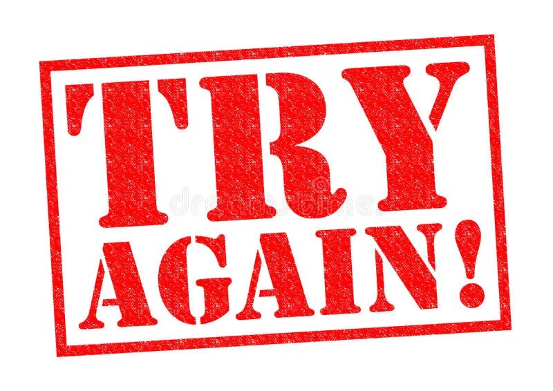 Trying again. Try again. картинка try again. tru kain. надпись try again.