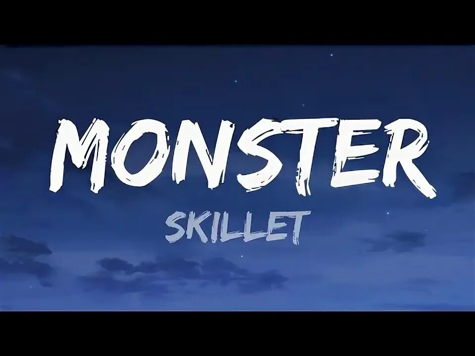 Skillet monster lyrics. Skillet monster lyrics. Skillet monster duo version. Like that baby monster lyrics. Песня монстр.