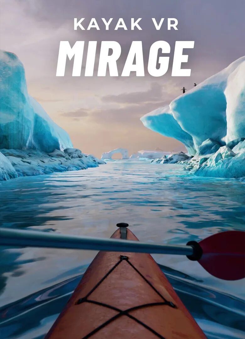 Kayak VR: Mirage. Kayak VR: Mirage обложка. VR игра Mirage. Игра каяк ВР Мираж.