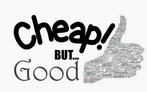 Cheap but