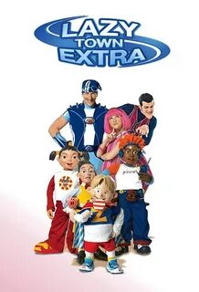 LazyTown Extra (TV Series 2008) - IMDb.