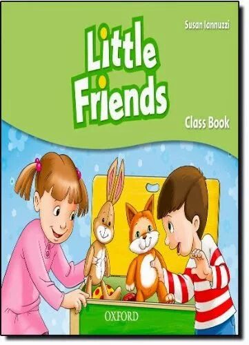 Little friends учебник. The little friend книга. Little friends Oxford. Little friends class book. Your little friends