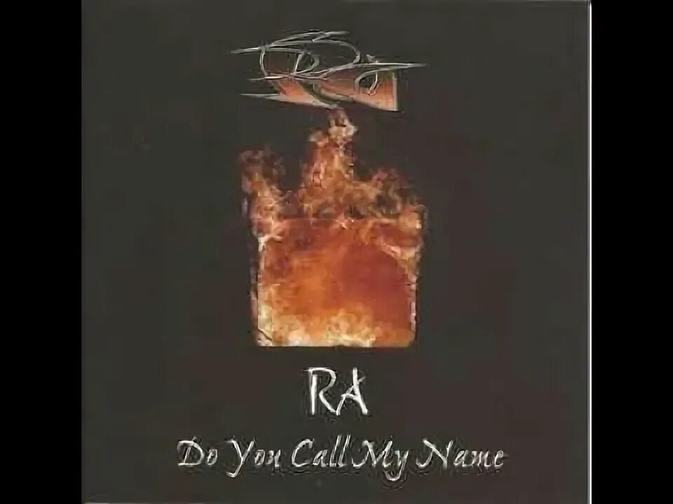 You call my name. You calling my name.