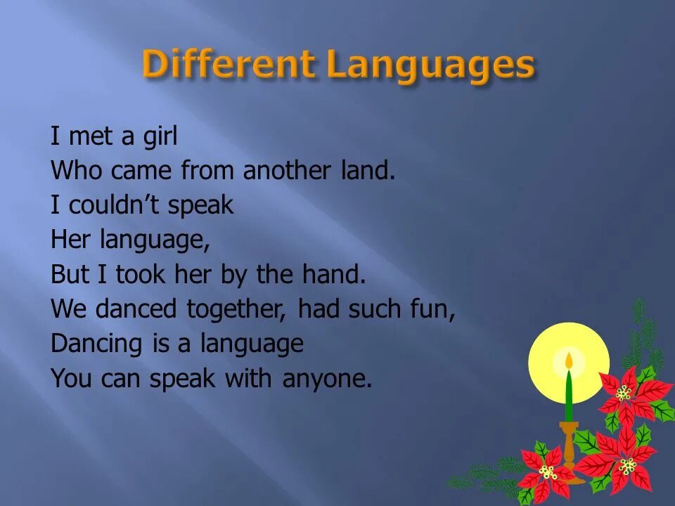 I met a little girl. Who came from another Land. I couldn't speak her language. But i took her by the hand. Another Lands. I met a girl. Another Land move.