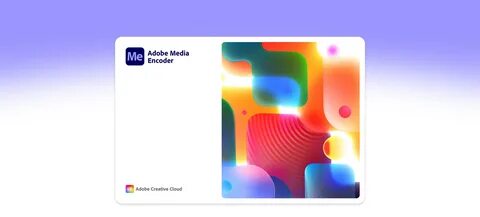 Adobe media encoder 2024