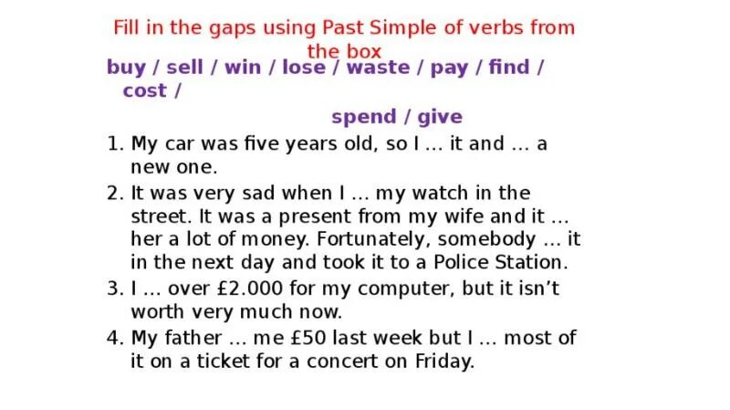 Fill the gaps using. Fill in the gaps using the past simple. fill in the gaps using past simple of verbs from the box. past simple gap fill. past simple fill in.