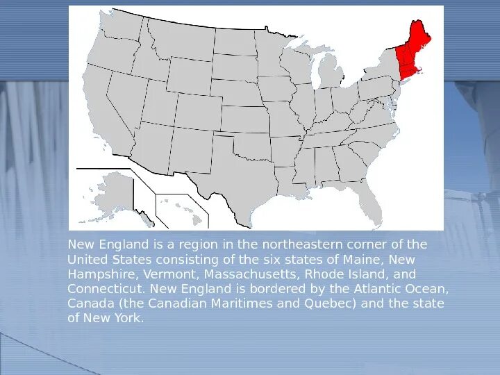 Презентация Rhode Island. Новая Англия на карте США. New England Maine/ New Hampshire/ Vermont/ Massachusetts/ Connecticut/ Rhode Island. Питерборо, Нью-Гэмпшир новая Англия. Well region