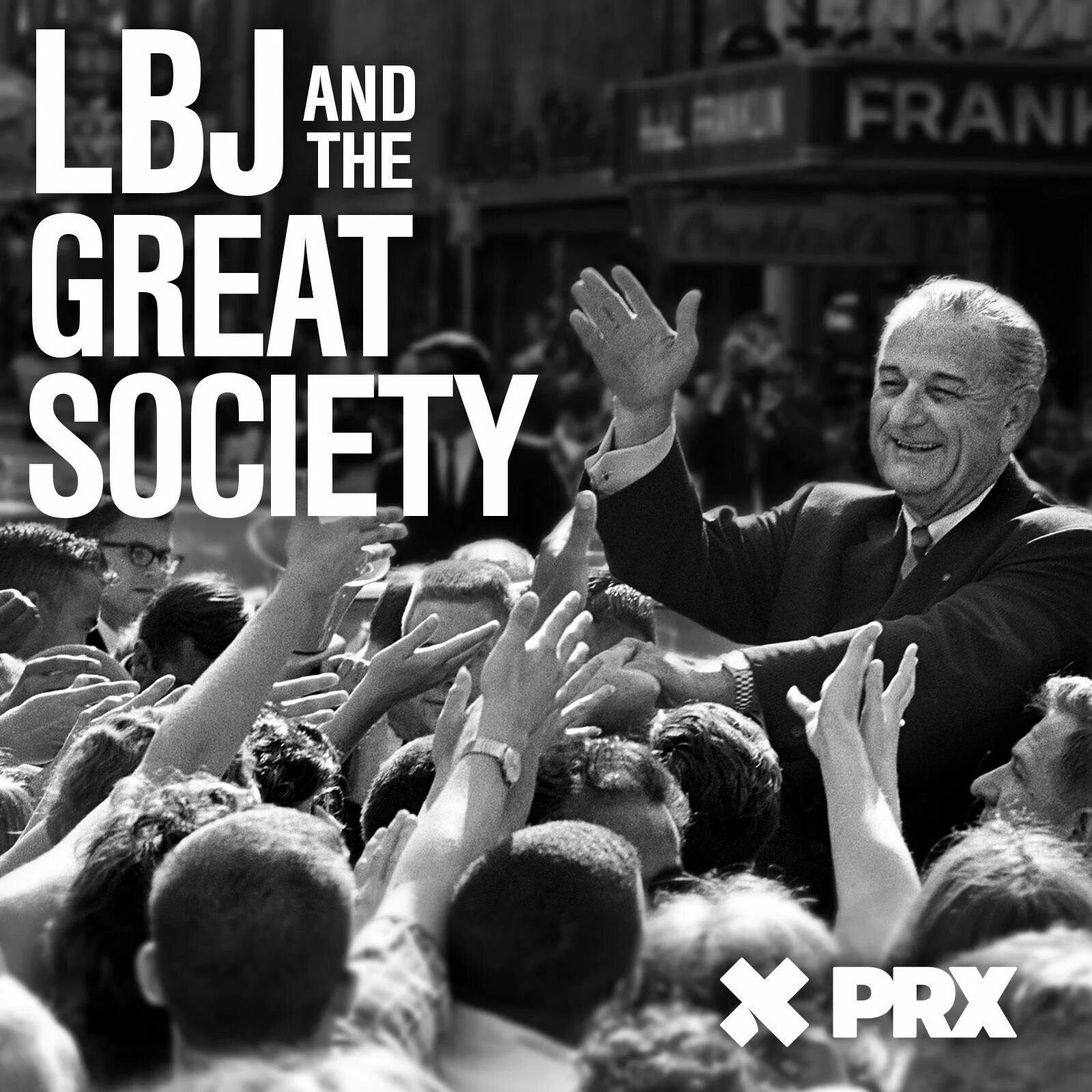 Группа the great Society. "Great Society." President Johnson.