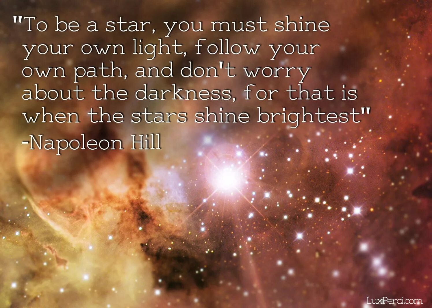 Stars shine brightest. Follow your Path. Be your own Light. The Stars Shine so Bright World Lyrics.