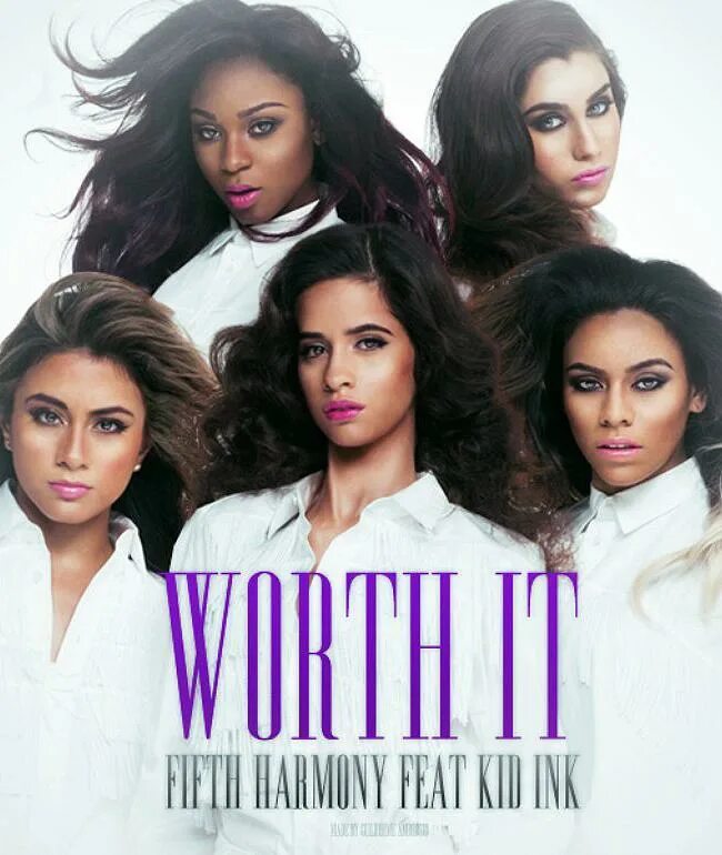 Fifth harmony kid ink. Fifth Harmony. Fifth Harmony Worth. Worth it Fifth Harmony, Kid Ink. Группа Fifth Harmony Worth it.