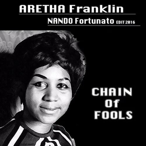 Chain of fools. Chain of fools арета франклин. thursday diva - chain of fools. aretha franklin - what a fool believes. nando fortunato фото.