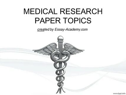 Medical Research Paper Topics.