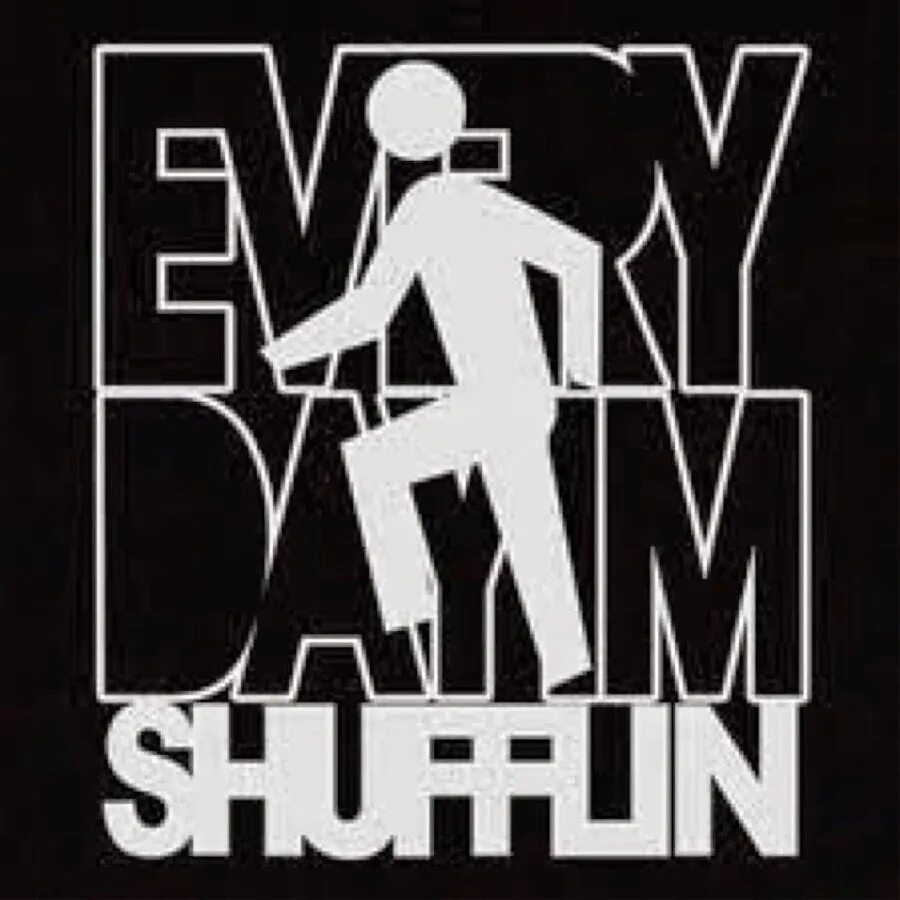 Im shuffle. Every Day im Shuffle. Everyday im shuffling. LMFAO everyday im shuffling. Every Day im shuffling без фона.