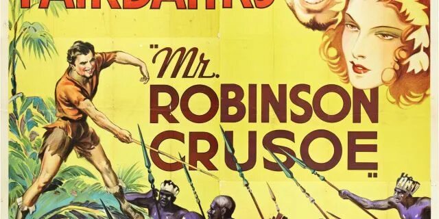 Mr robinson. Мистер Робинзон Крузо (1932).