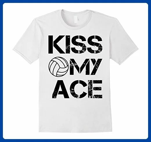 Kiss my a фф. Kiss my Ace. Футболка белая Эйс. Kiss my Ace картинки. Kiss my Ace плакат.