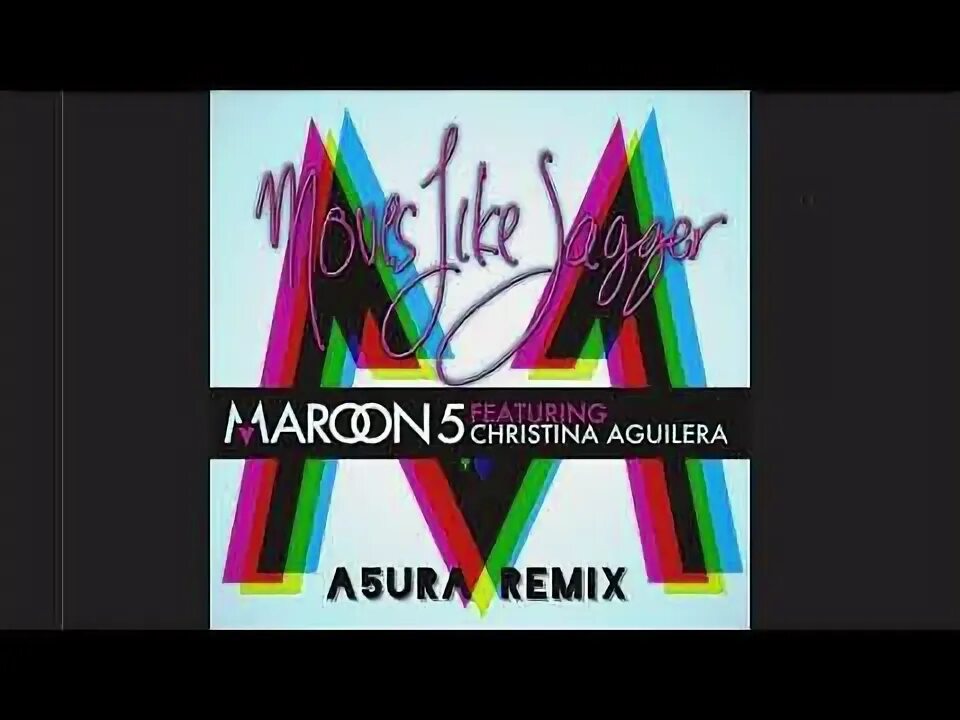 Moves like jagger remix. Moves like jagger remix