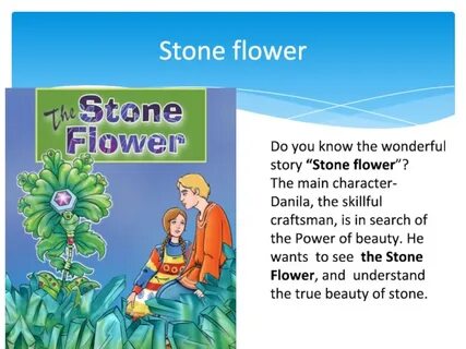The stone flower