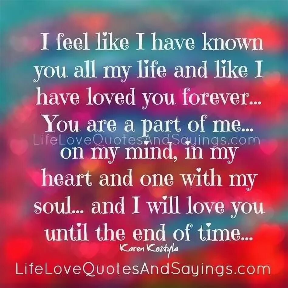 Feeling like перевод. My Life my Heart my Love. You are the Love of my Life. You are my Heart you are my Soul quotes. Be my Love of all my Life.