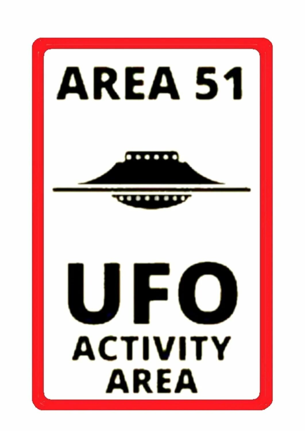 Activity area. Вывеска area 51 UFO. Знак UFO activity area. Зона 51 наклейка. Area 51 UFO знак YKJ dsdtcrf.