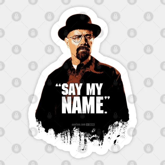 Say may name. Say my name Heisenberg. Хайзенберг вектор. Heisenberg Breaking Bad say my name. Уолтер Уайт say my name.