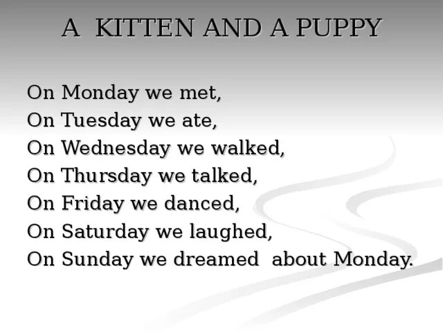 Well on monday we. Стихотворение we meet on Monday. On Monday we met on Tuesday we. Стишок про дни недели we met on Sunday on Sunday we met. On Friday или in Friday.