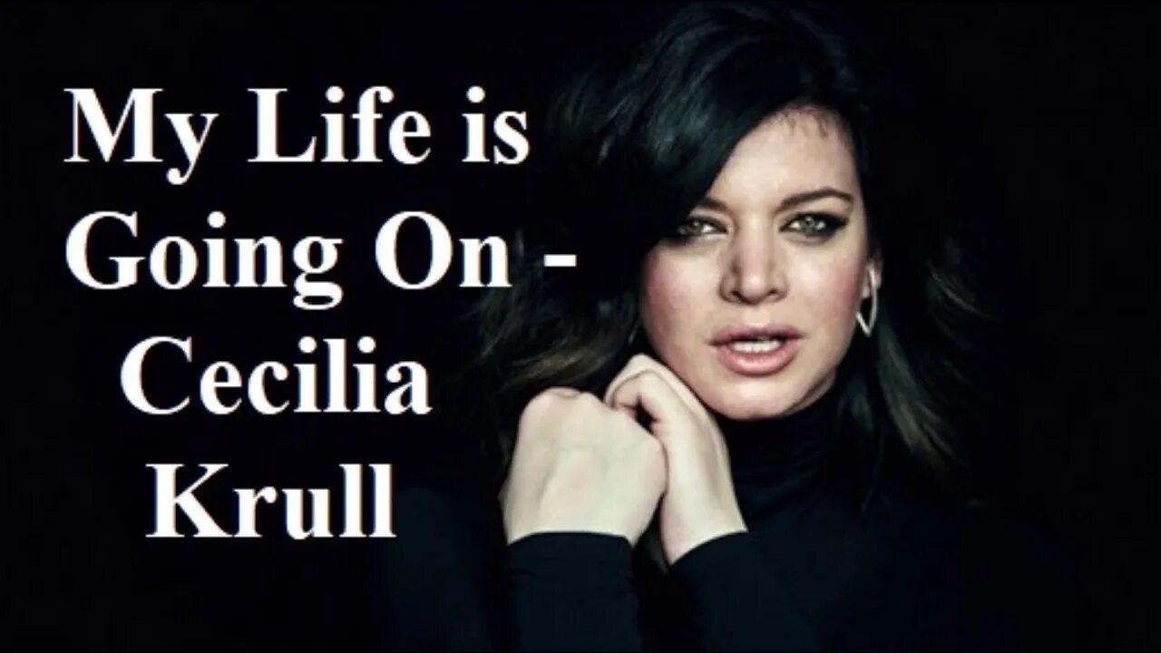 Cecilia krull my life is. Сесилия Крулл. My Life is going on Cecilia Krull. Cecilia Krull - «my Life is going on» клип. Cecilia Krull фото.