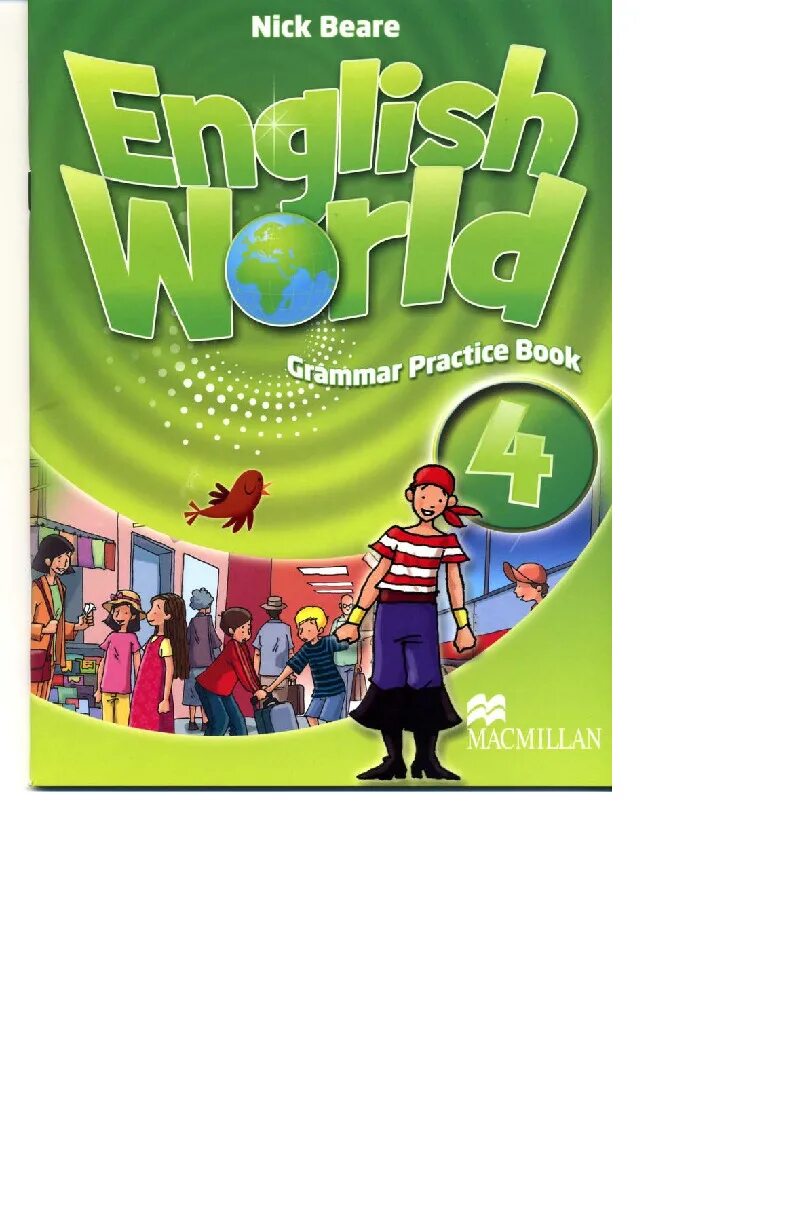 Грамматика English World Grammar Practice book 1. Учебник English World 4. Nick Beare Grammar Practice book 1. Учебник English World 1.