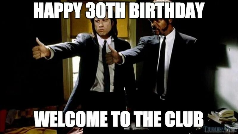 Welcome to the club now. Happy 30th Birthday. Welcome to the Club 30. Welcome to the 30th Club. Welcome to Happy Birthday.