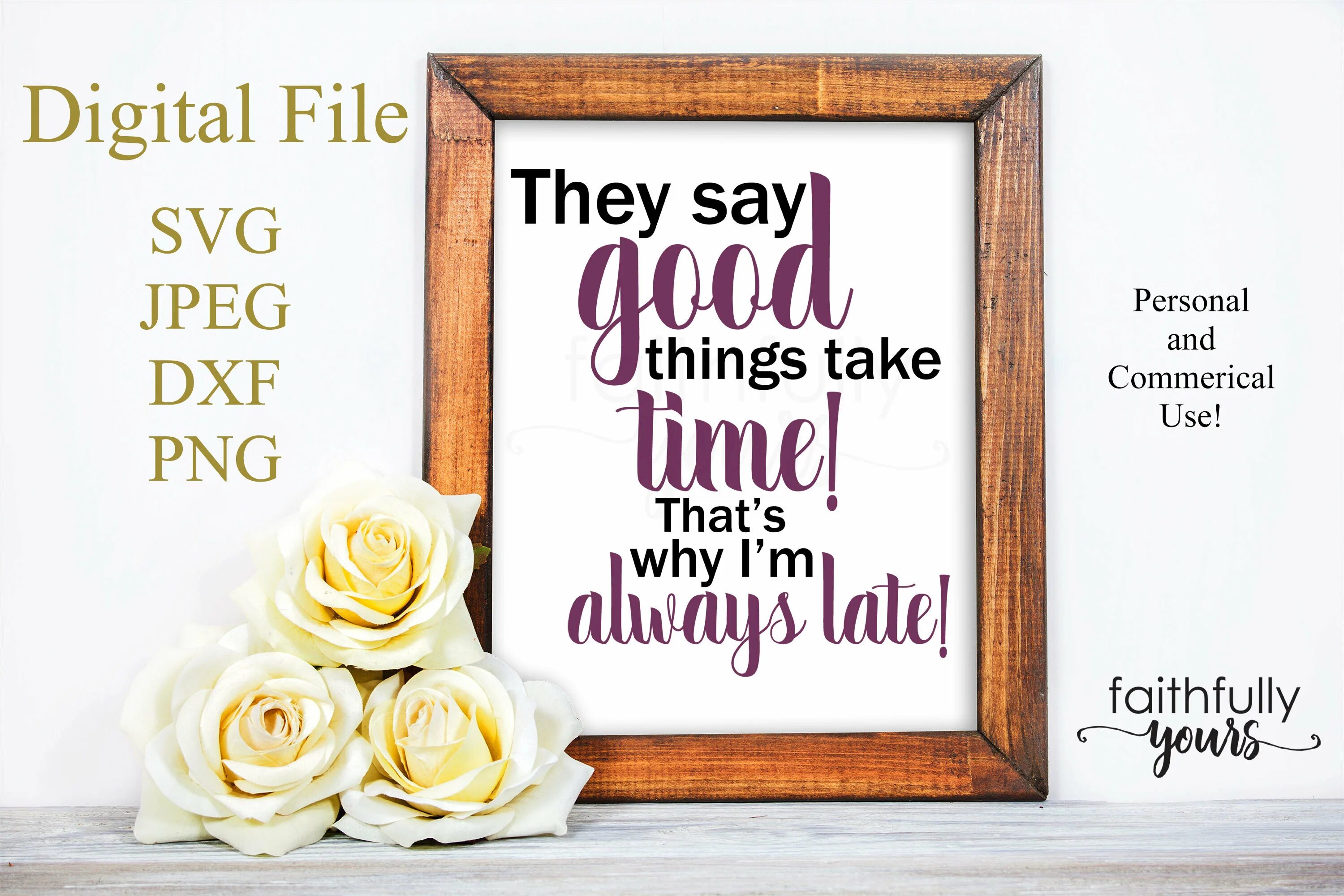 Even take a time. Things take time. good things take time that&#039;s i&#039;m always late. great things take time. wood things.