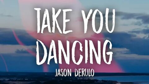 Taking you dancing jason derulo