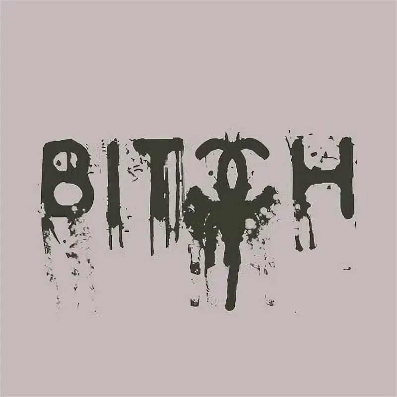 Надпись bitch. Картинка Bad bitch. Bitch logo. Bitches vibe