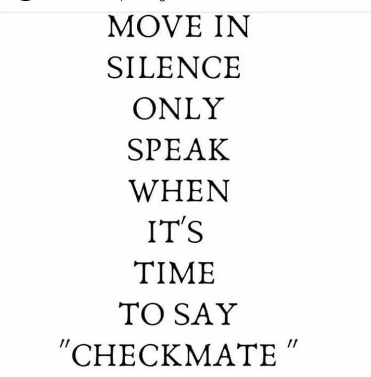 Would only speak. Move in silence only speak when it s time to say checkmate. move in silence. тони на английском. move in распечатка.