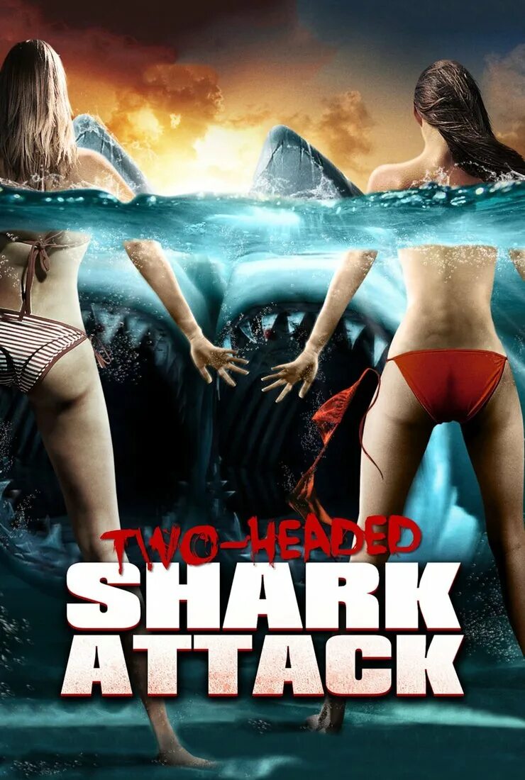 Угроза из глубины 2012. Атака двухголовой акулы 2012. Угроза из глубины атака двухголовой акулы 2-headed Shark Attack (2012).