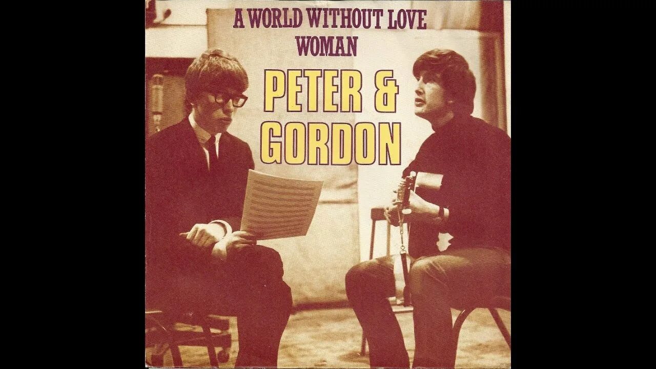 A world without man. A World without Love. Peter & Gordon. Peter Gordon a World without Love обложка альбома. Love and without Love.