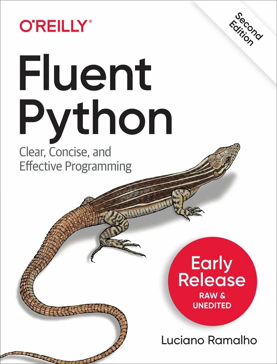 Fluent Python. Luciano Ramalho - fluent Python: Clear, concise, and effective Programming. Python книга. O Reilly Python. Second python