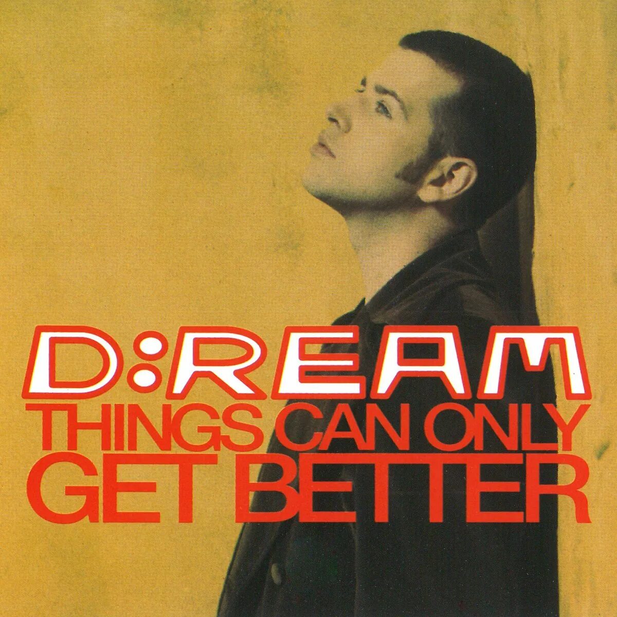 Getting better песня. Things can only get better d:Ream. D_Ream - things can only get better (1993). Can thing. Ream.