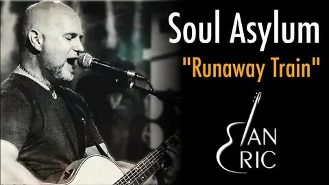 Soul asylum runaway train