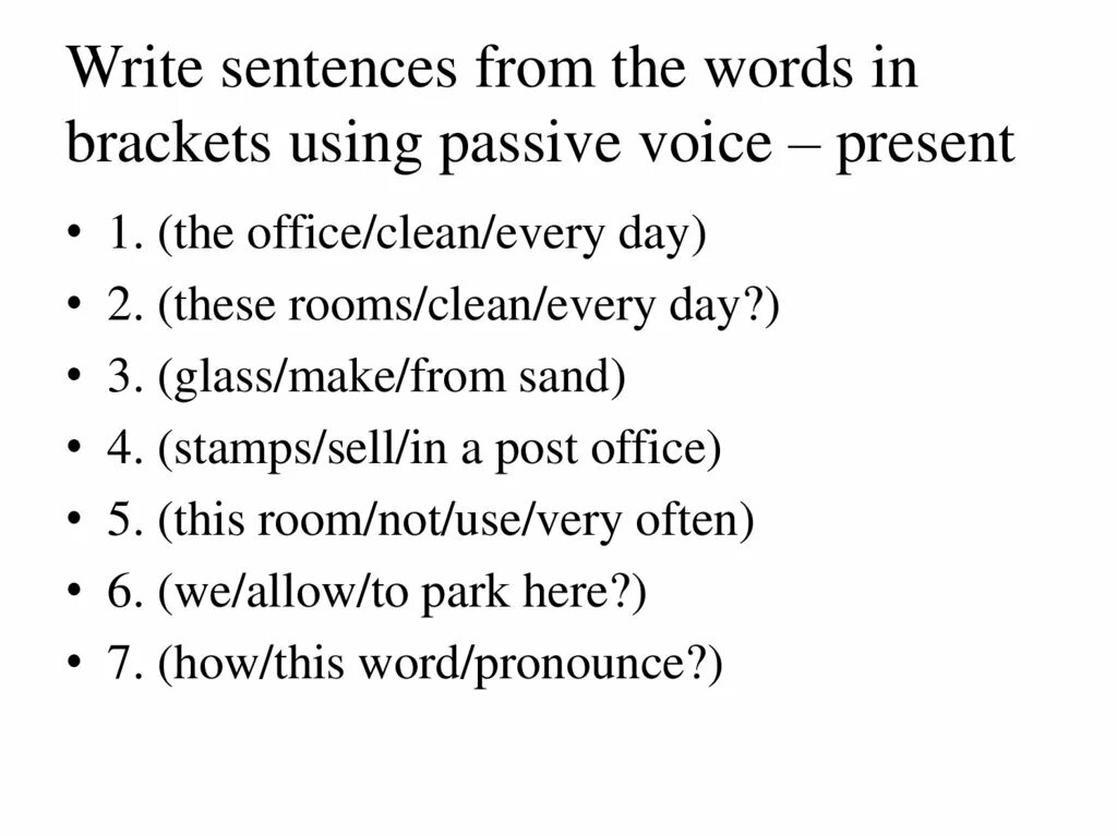 Make up sentences in the passive voice. Write the sentences in the passive. The room be cleaned every day. Short sentences in english. Пассивный залог.