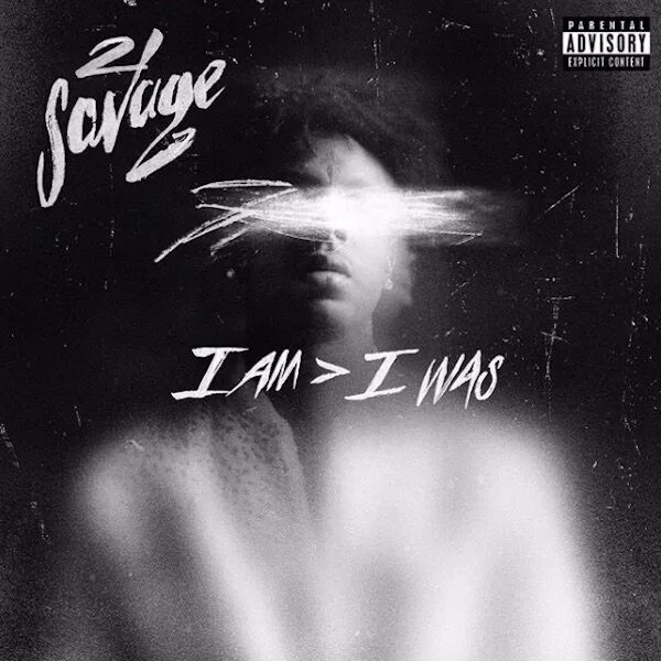 I am bad i am beautiful. 21 Savage обложка альбома. 21 Savage i am i was. Альбом i am > i was. Savage album.