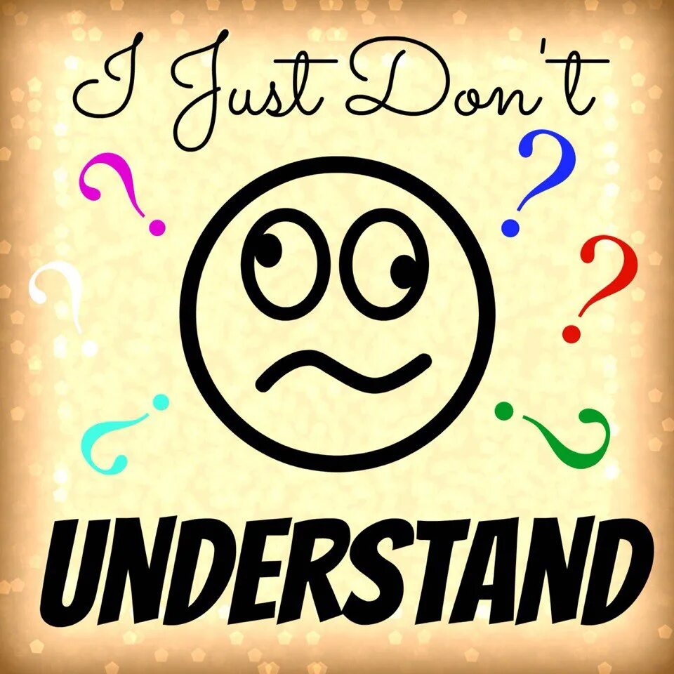 Включи understand. Understand рисунок. Картинка i don't understand. I don't understand картина. Understand Мем.