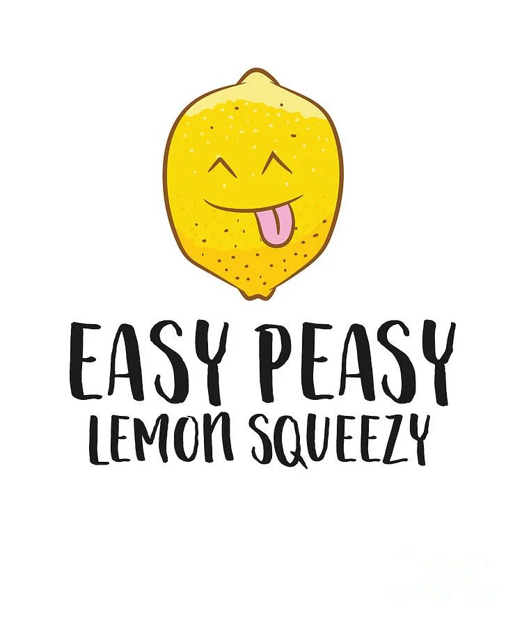 Easy peasy lemon