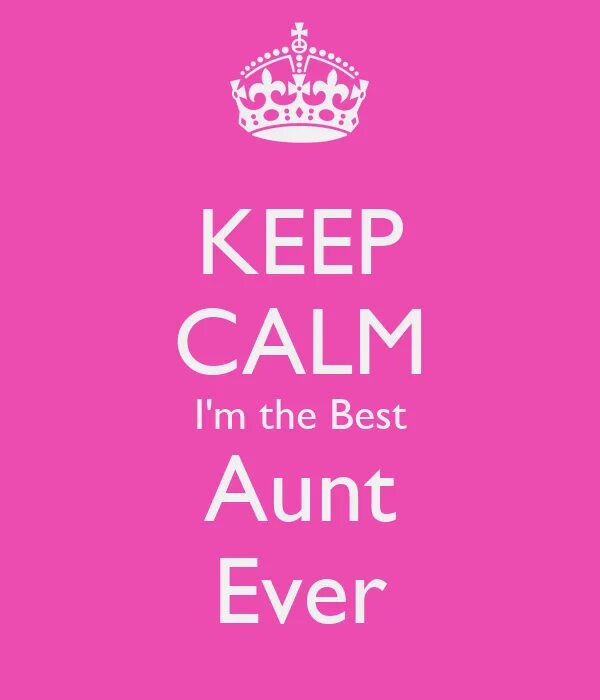 She is calm. The best quotes ever. best aunt. приложение со словом aunt на английском. keep calm nobody dies smile.