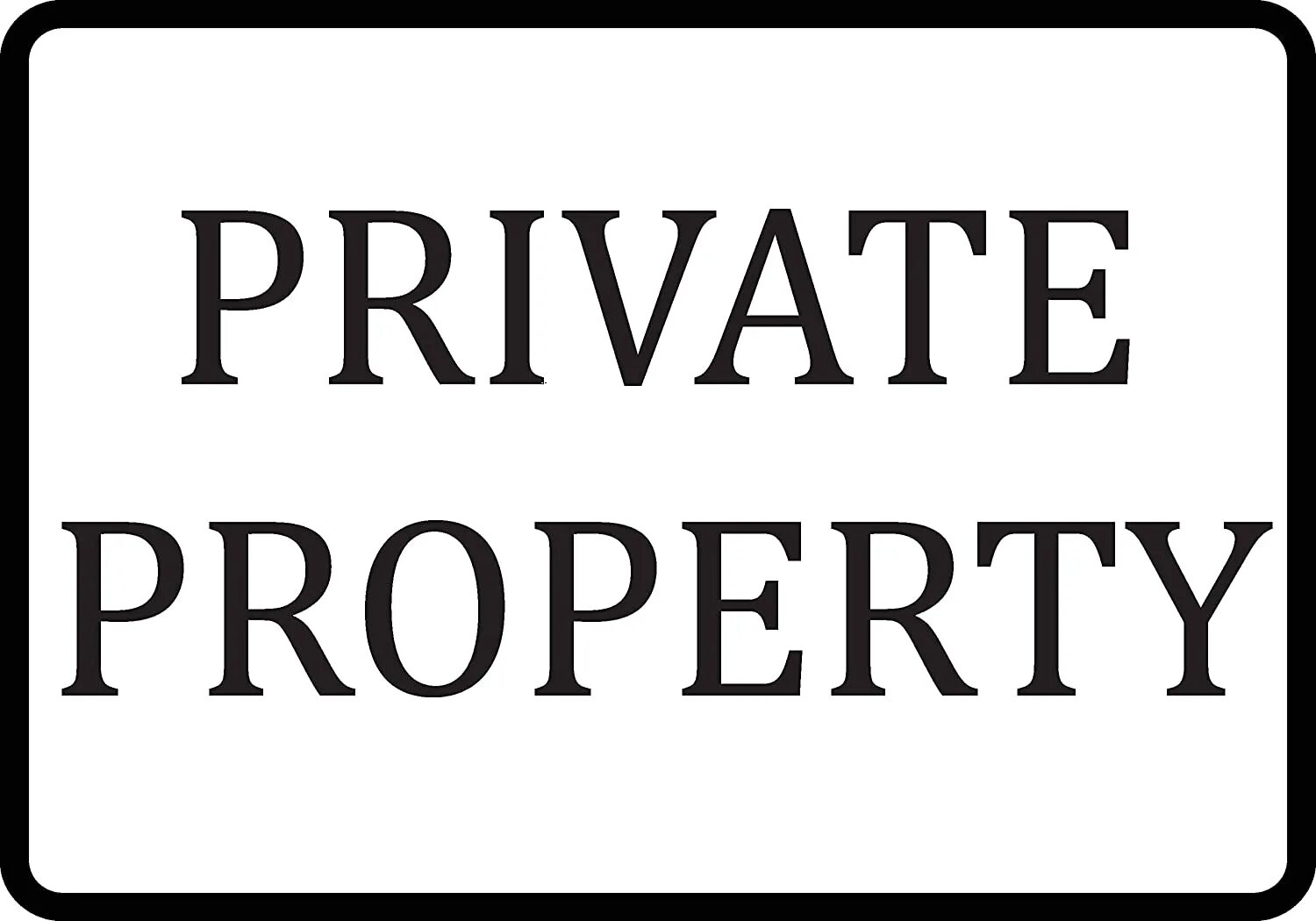 Private property. Табличка "private". Частная собственность табличка. Табличка частная собственность металлическая.